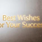 Best Wishes for Your Success