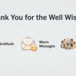 Thank You for the Well Wishes